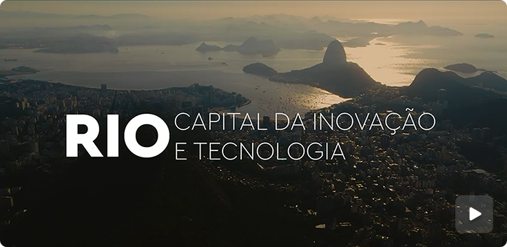 RIO: Capital da Inovação e Tecnologia